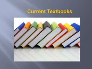 Current Textbooks