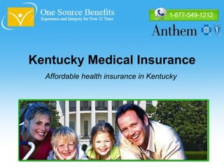 Kentucky Medical Insurance Affordable health insurance in Kentucky   