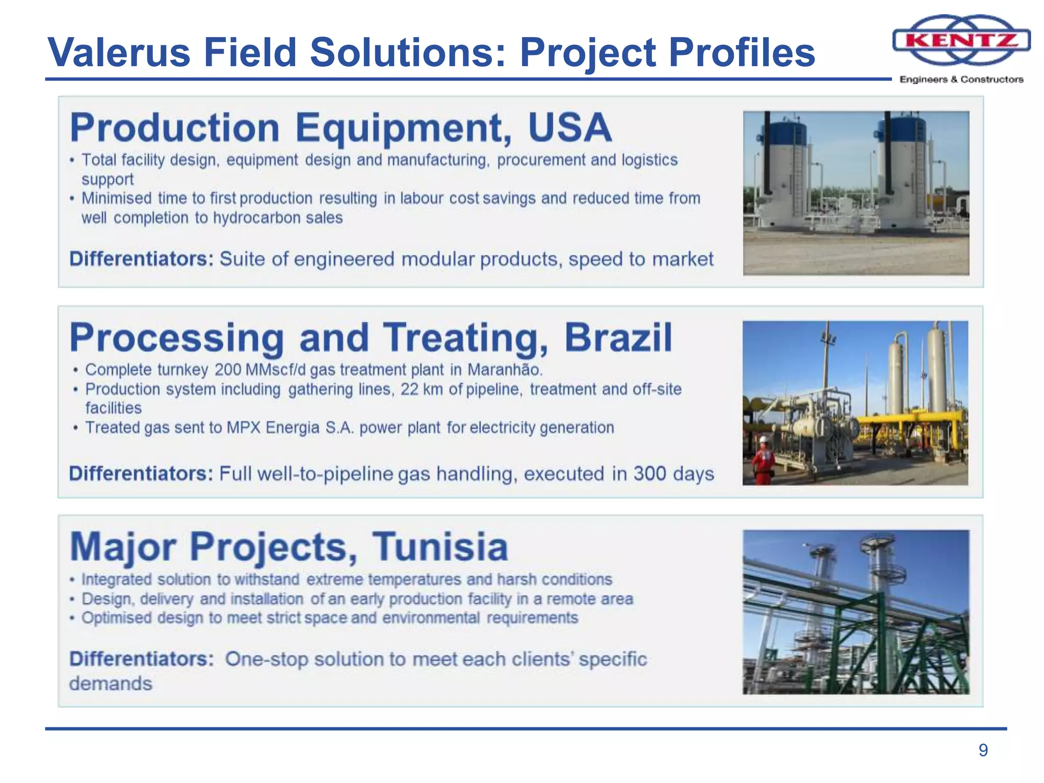 Valerus Field Solutions: Project Profiles
9
 