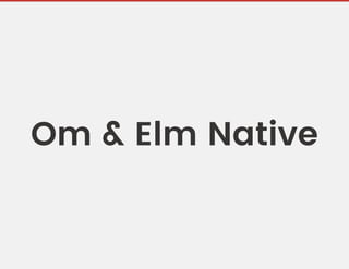 Om & Elm Native
 