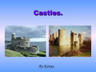 Castles. By Kenya . 