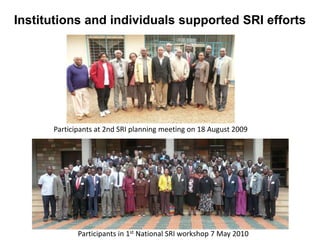 Institutions and individuals supported SRI efforts<br />Participants at 2nd SRI planning meeting on 18 August 2009<br />Pa...