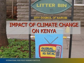 IMPACT OF CLIMATE CHANGE ON KENYA 