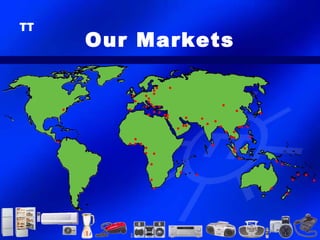 Our Markets

                 •• •
            • •• •
             • ••                             •
    •      • • ••                                  •
               • • • ••
                      •      •       •
                                                           •
                          • ••           • ••       •• •
                                                • •
                                                 •• •
•          ••••
            •                             •       • •
              • •
                                                    •              ••
                •
                          •      •                                              • •
                •                                                           •         •
                 •                                             •
                                                                        •
 