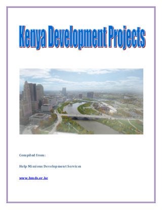 Compiled from:
Help Missions Development Services
www.hmds.or.ke
 