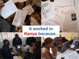 consolidation

It worked in
Kenya because..

12

 