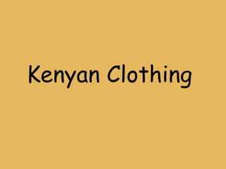 Kenyan Clothing 