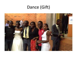 Dance (Gift)
 