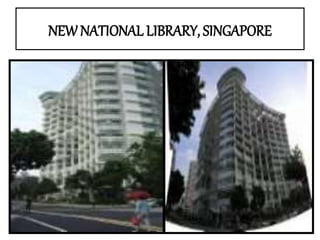 NEW NATIONAL LIBRARY, SINGAPORE
 