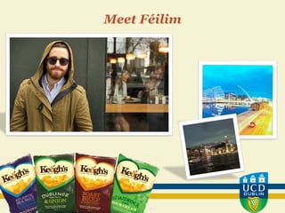 Meet Féilim
 