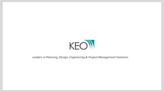 Leaders in Planning, Design, Engineering & Project Management Solutions 