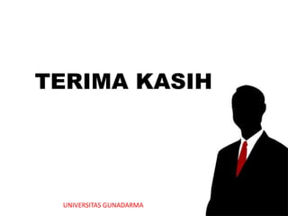 TERIMA KASIH
UNIVERSITAS GUNADARMA
 