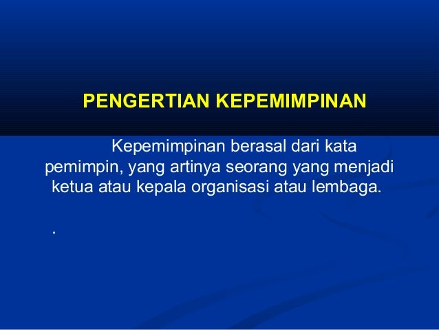 Kepemimpinan Dalam Gerakan Pramuka