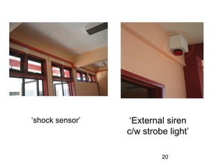 20
‘shock sensor’ ‘External siren
c/w strobe light’
 