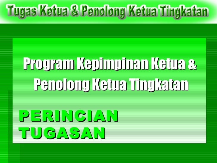Kepimpinan Tugas Ketua Kelas