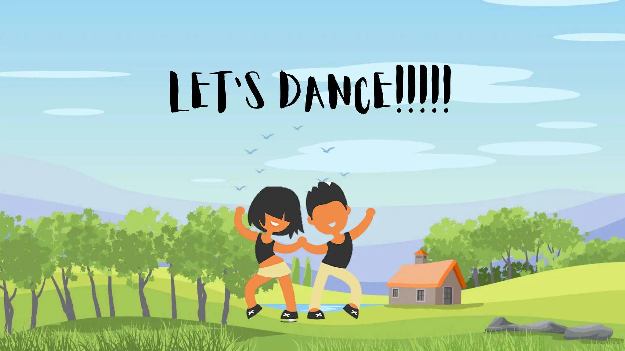 LET`S DANCE!!!!!
 