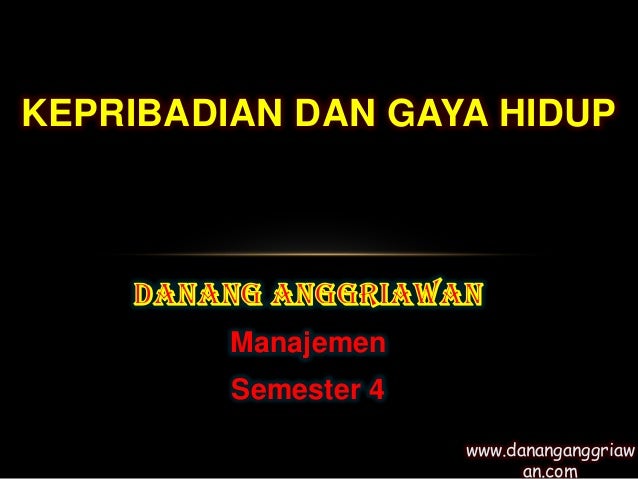 Kepribadian Dan Gaya Hidup