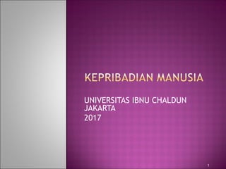 UNIVERSITAS IBNU CHALDUN
JAKARTA
2017
1
 