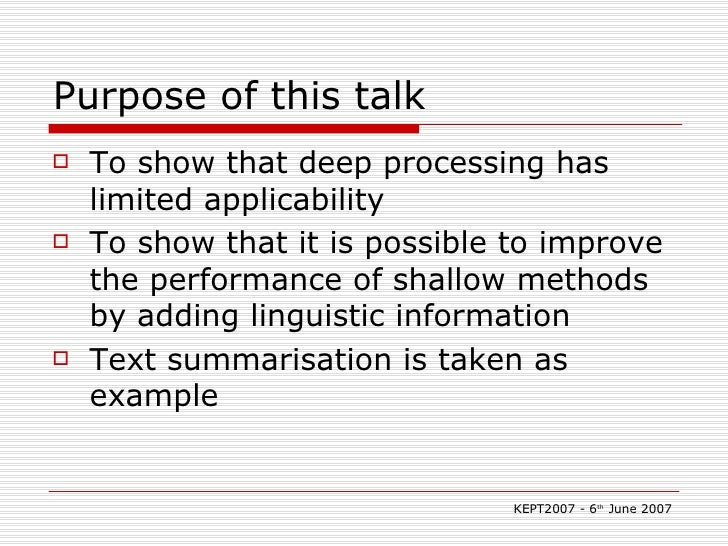 The role of linguistic information for shallow language processing