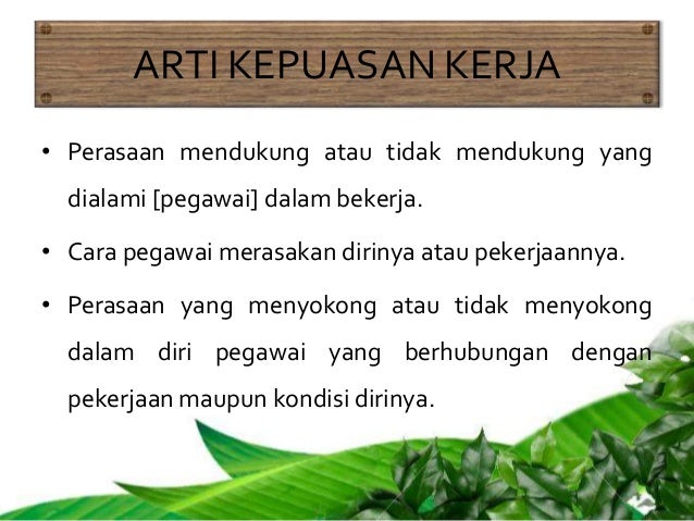 Faktor Yang Mempengaruhi Kepuasan Kerja Pekerja Dalam Organisasi