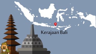 Kerajaan Bali
 