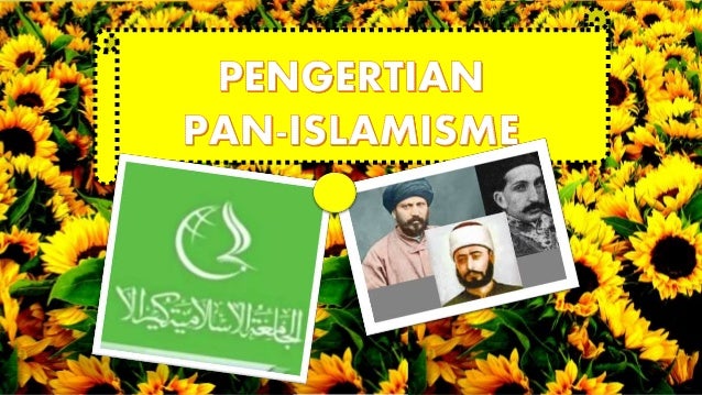 Pan Islamisme Pan Islamisme