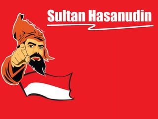 Sultan Hasanudin
 
