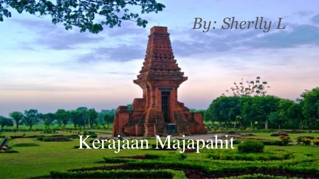 Kerajaan Majapahit Kerajaan Majapahit