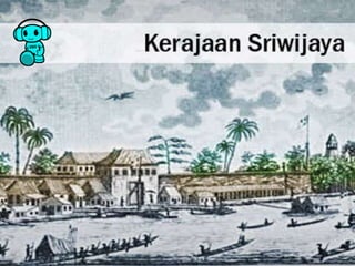 Kerajaan Sriwijaya