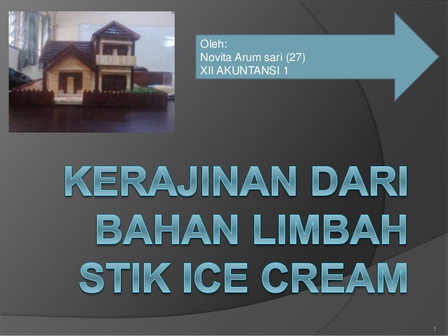  Kerajinan  dari  bahan limbah stik  ice  cream 