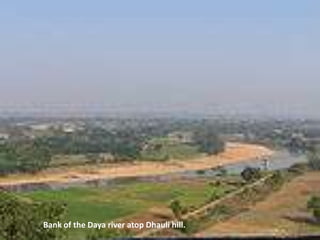 Bank of the Daya river atop Dhauli hill.
 