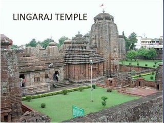 LINGARAJ TEMPLE
 