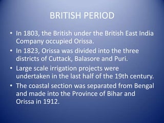 Origin of Odissi
• Gained recognition in early 60s.
• The dance form nearly went extinct during the
British period.
• Befo...
