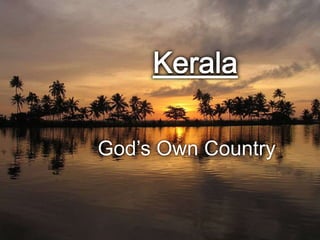 God’s Own Country
 