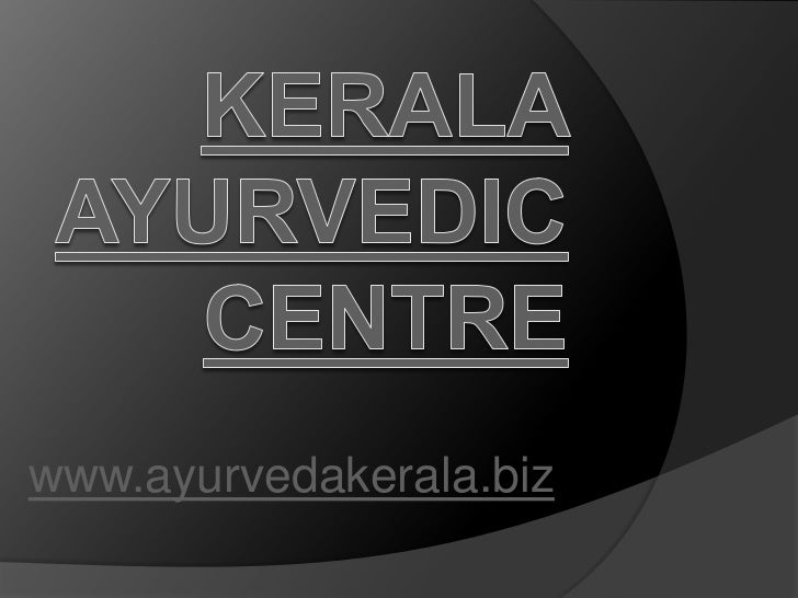 Kerala ayurvedic centre ayurveda kerala kerala ayurvedic treatmen…