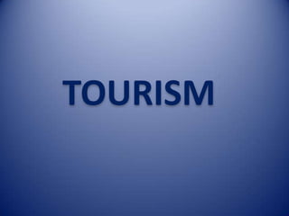 TOURISM

 