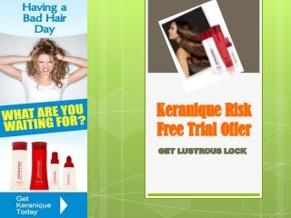 Keranique Risk
Free Trial Offer
GET LUSTROUS LOCK

 
