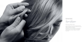 Gama Specifique dzięki Działowi Zaawansowanych
Badań L’Oréal daje profesjonalną odpowiedź na różne
rodzaje problemów skóry głowy.
SPECIFIQUE oczyszcza skórę głowy, przynosząc jej
natychmiastowe uczucie świeżości, przeciwdziała
przetłuszczaniu się włosów, nadaje im miękkość
i puszystość.
PIELĘGNACJA SKÓRY GŁOWY
KÉRASTASE
Specifique
 