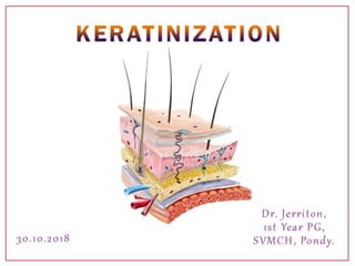 Skin Keratinization & Its Disorders