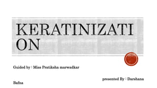 Guided by : Miss Pratiksha marwadkar
presented By : Darshana
Bafna
 