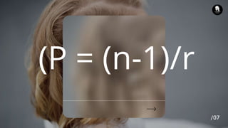(P = (n-1)/r
 