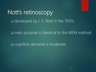 Mem Dynamic Retinoscopy Keratometry and Dynamic Retinoscopy | PPTX