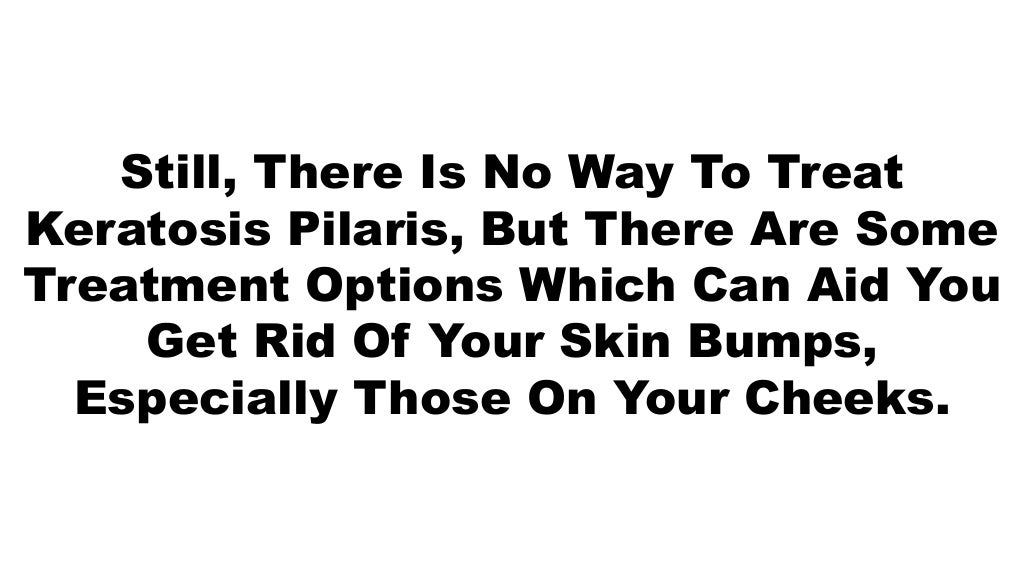 Keratosis pilaris, coconut oil keratosis pilaris, get rid of chicken