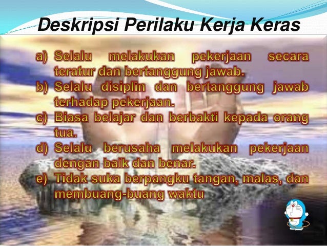 Contoh sikap kerja keras yang baik ketika bekerja adalah