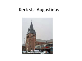 Kerk st.- Augustinus
 