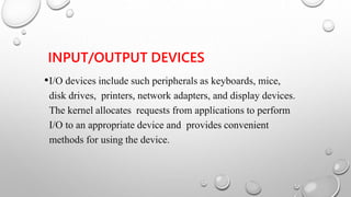 The kernel is a fundamental part of a modern computer's operating ...