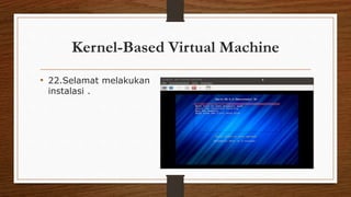 Kernel-based Virtual Machine | PPTX