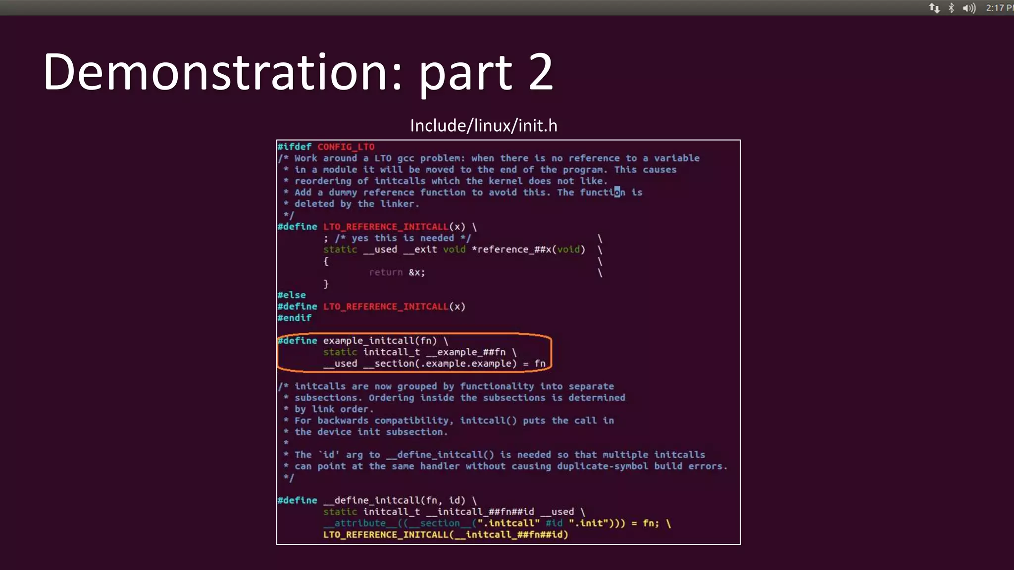 Include/linux/init.h
Demonstration: part 2