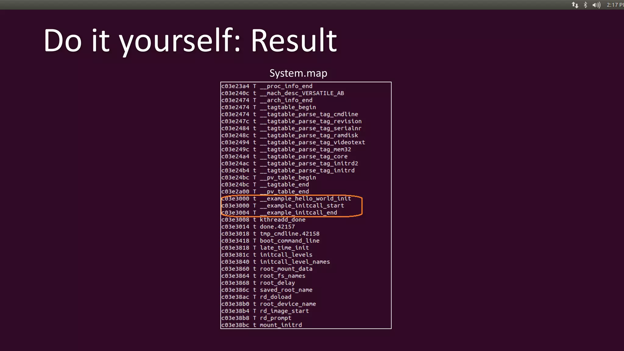Do it yourself: Result
System.map