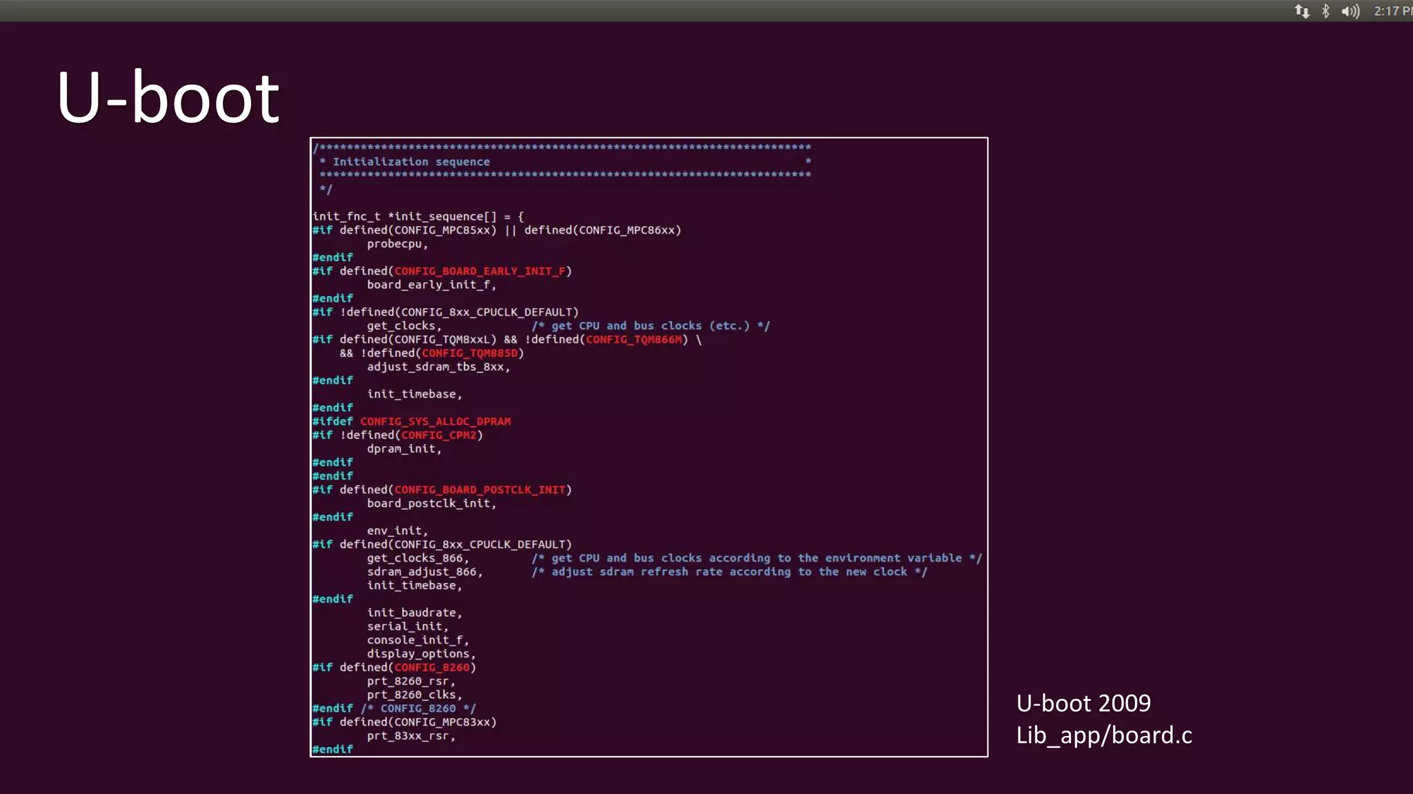 U-boot
U-boot 2009
Lib_app/board.c